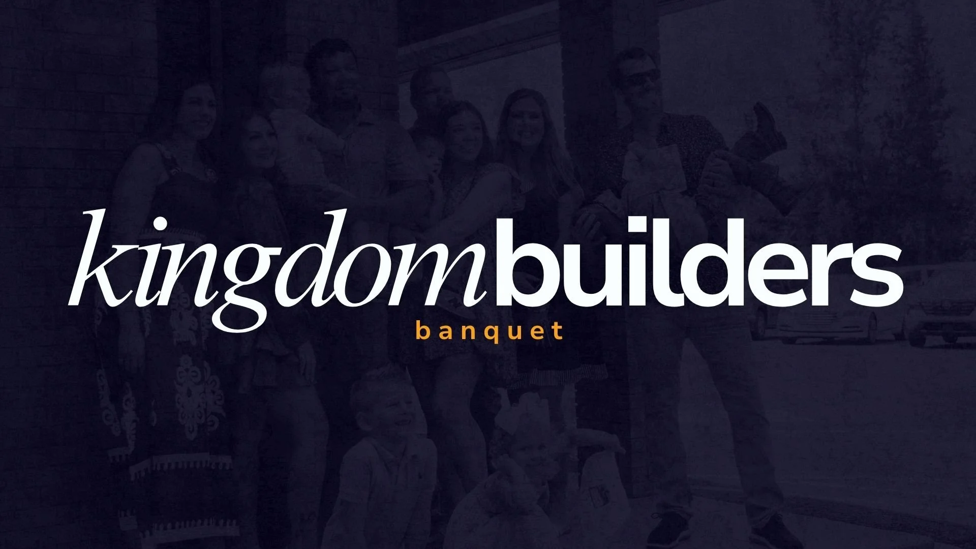 Kingdom Builders Banquet
