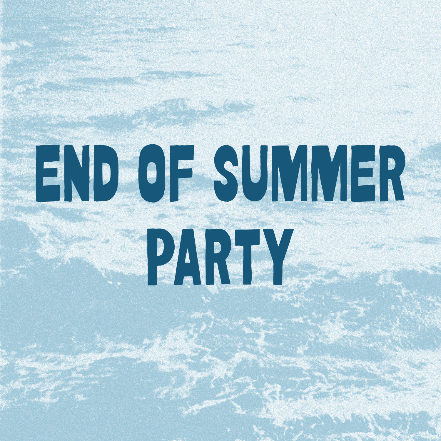 End of Summer Party