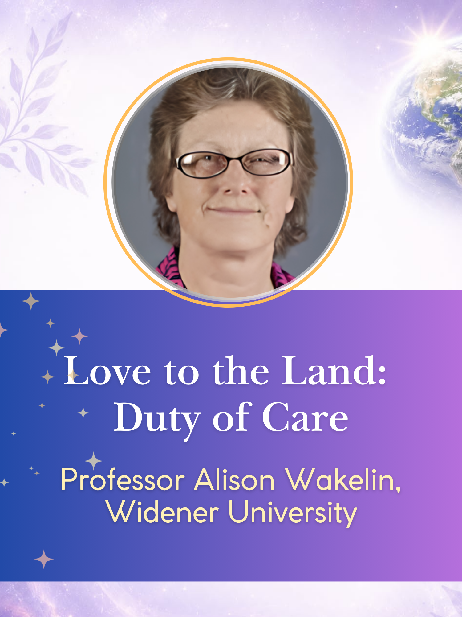 Love to the Land: Duty of Care by Prof. Alison Wakelin