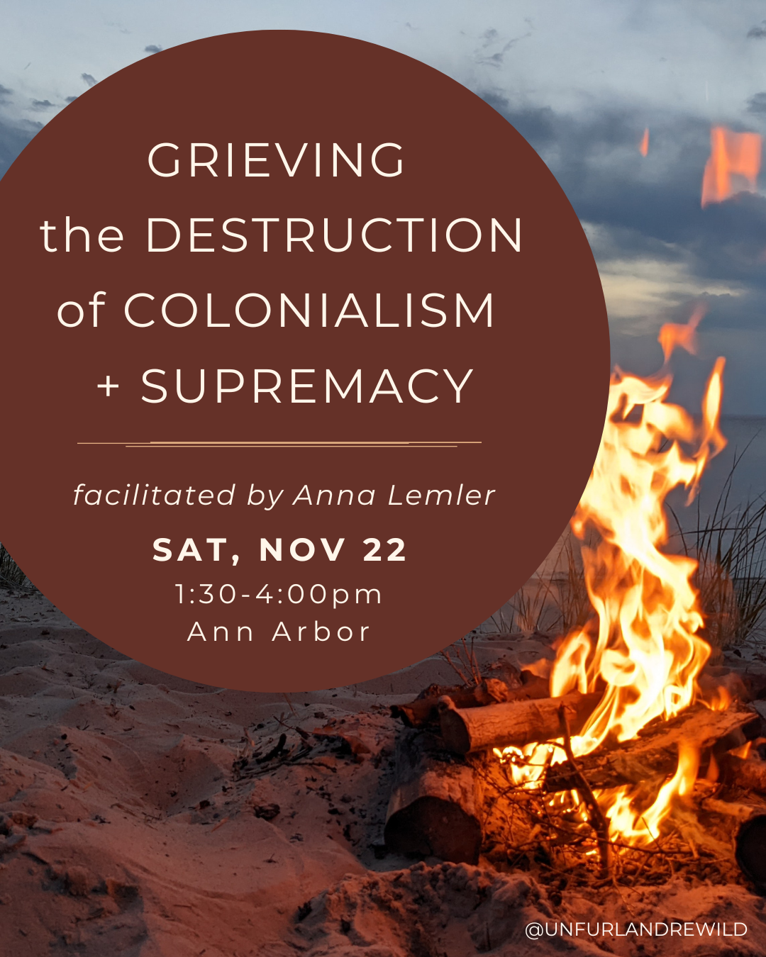 Grieving the Destruction of Colonialism &amp; Supremacy