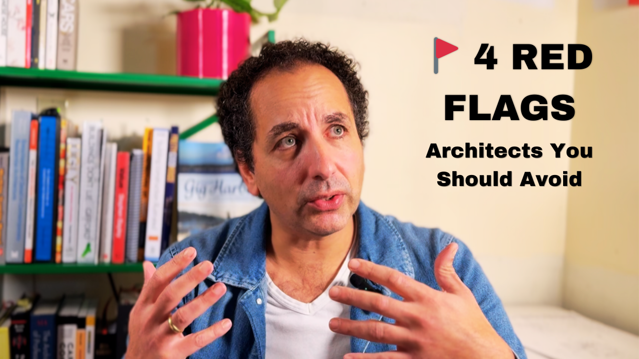 4 Red Flags When Hiring an Architect 