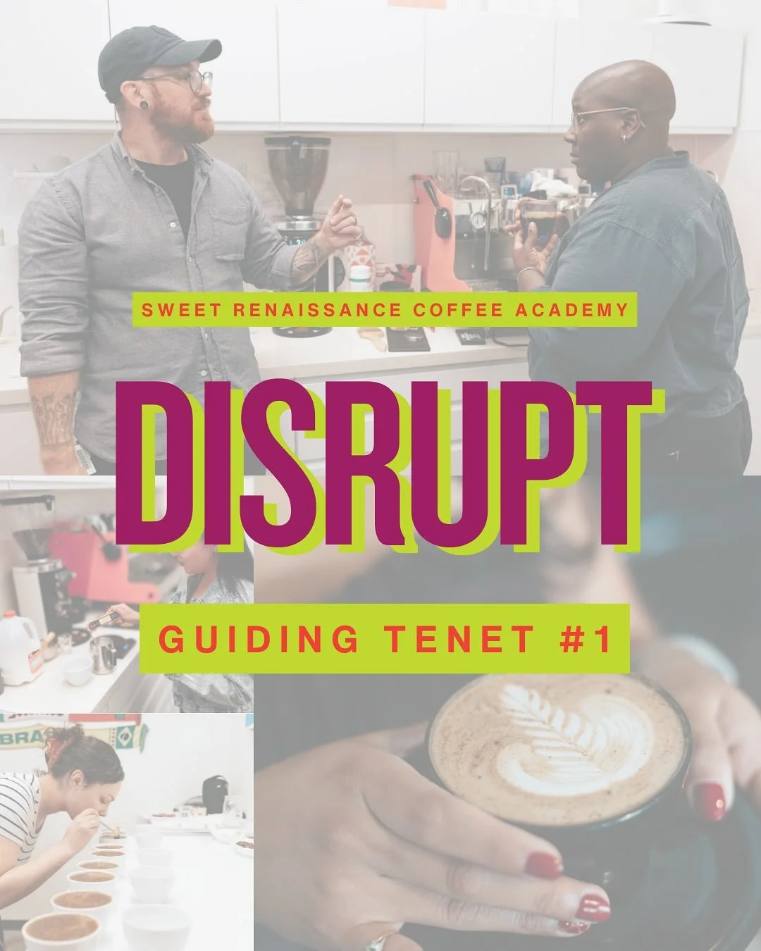 💥 Guiding Tenet #1: DISRUPT
At Sweet Ren, we believe that disruption means necessary, targeted change.

The specialty coffee industry has long celebrated craft and connection, but it hasn&rsquo;t always reflected the full spectrum of the communities