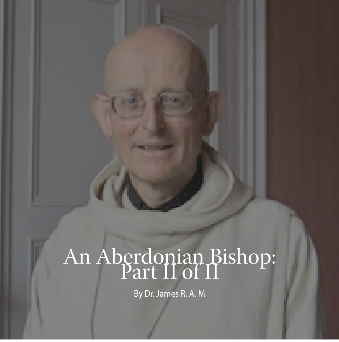 An Aberdonian Bishop: Part II of II