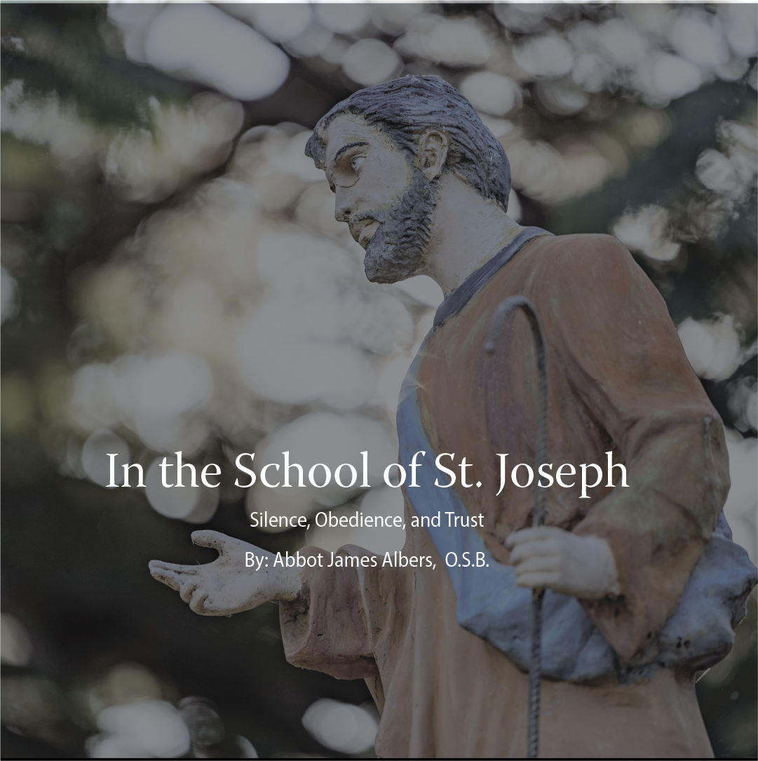 In the School of St. Joseph: Silence, Obedience, and Trust