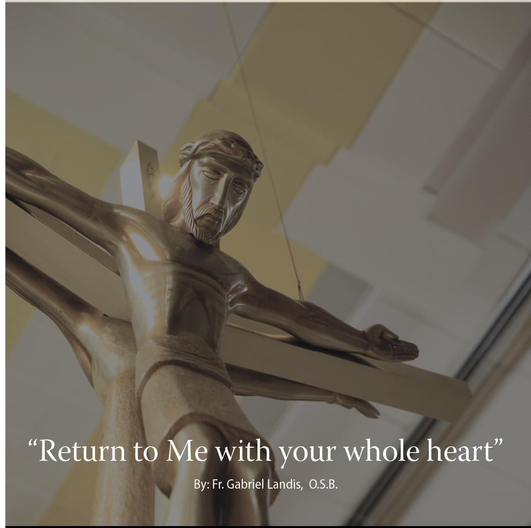 “Return to Me with your whole heart”