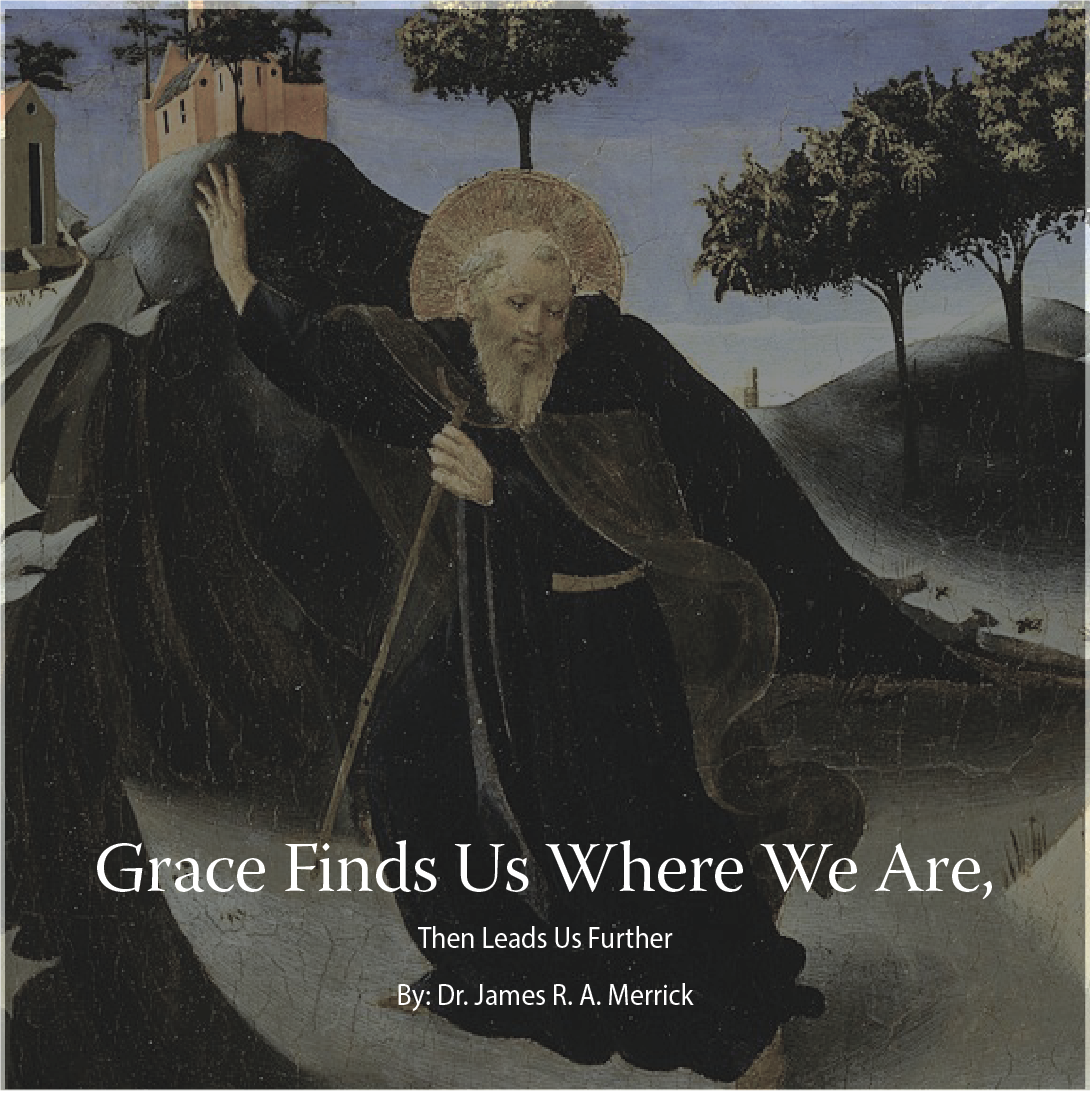 Grace Finds Us Where We Are, Then Leads Us Further