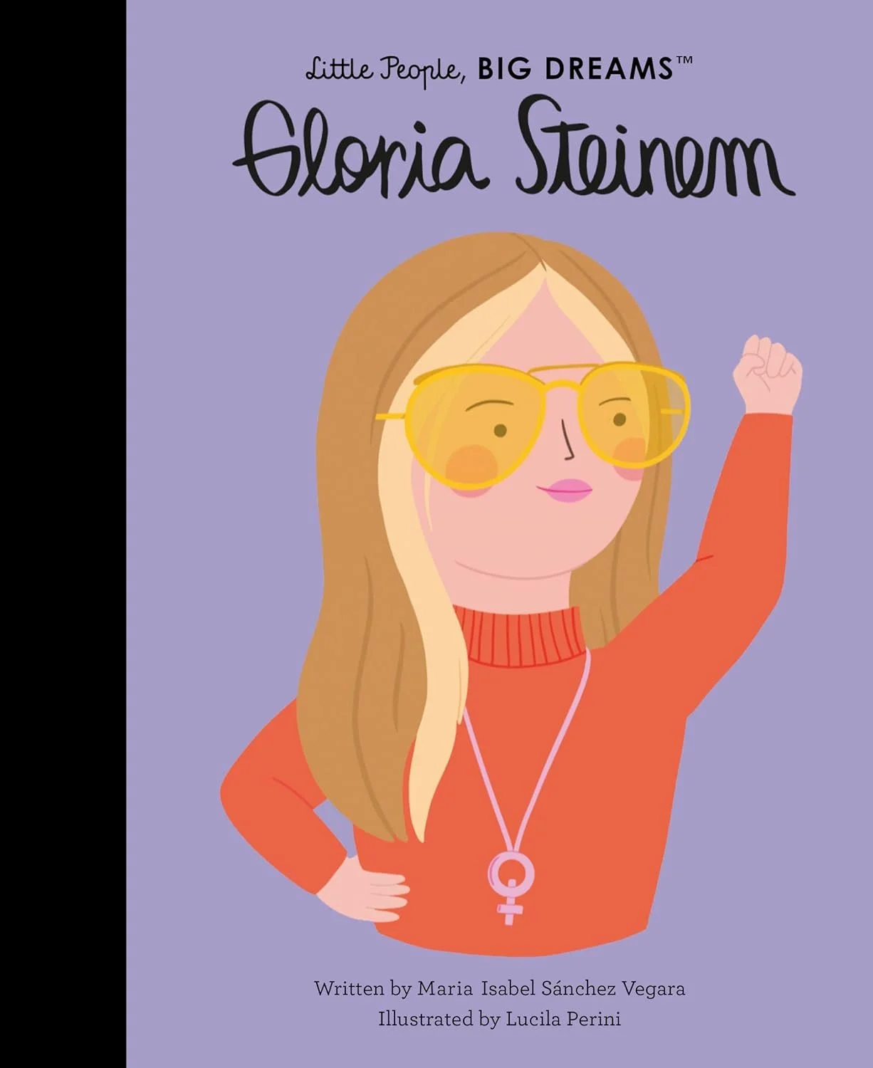 Gloria Steinem-Little People, BIG DREAMS