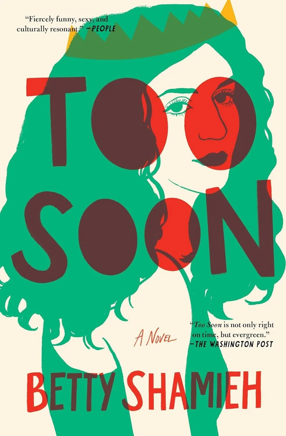 Too Soon: A Novel by Betty Shamieh&nbsp;