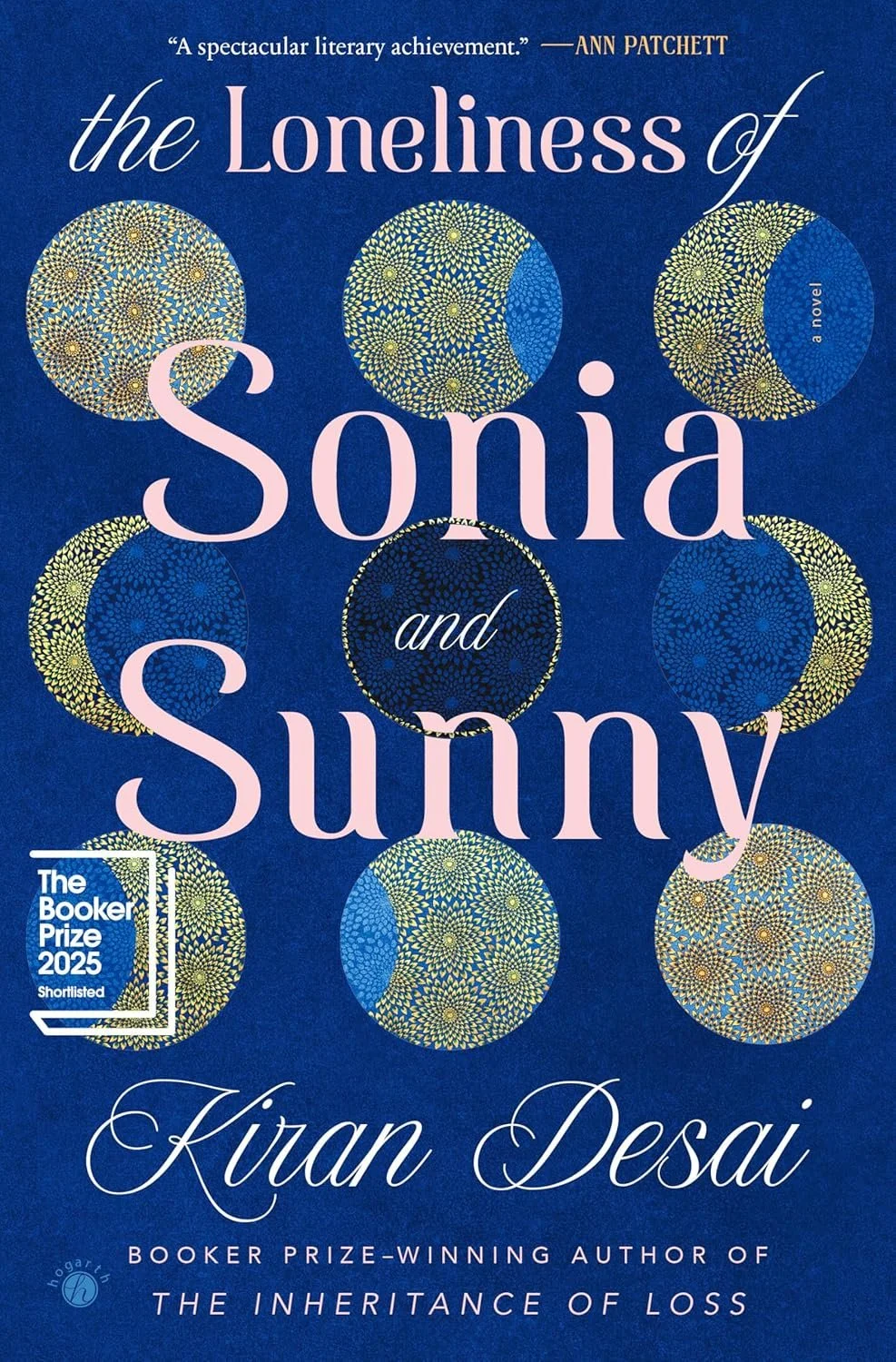 ONE OF THE NEW YORK TIMES BOOK REVIEW’S 10 BEST BOOKS OF THE YEAR: The Loneliness of Sonia and Sunny by Kiran Desai&nbsp;