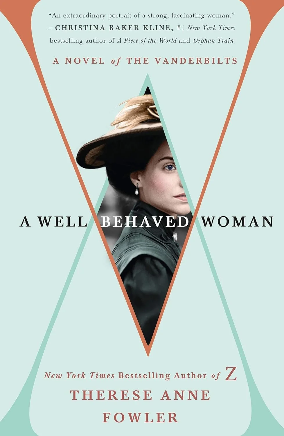 A Well-Behaved Woman: A Novel of the Vanderbilts by Therese Anne Fowler&nbsp;