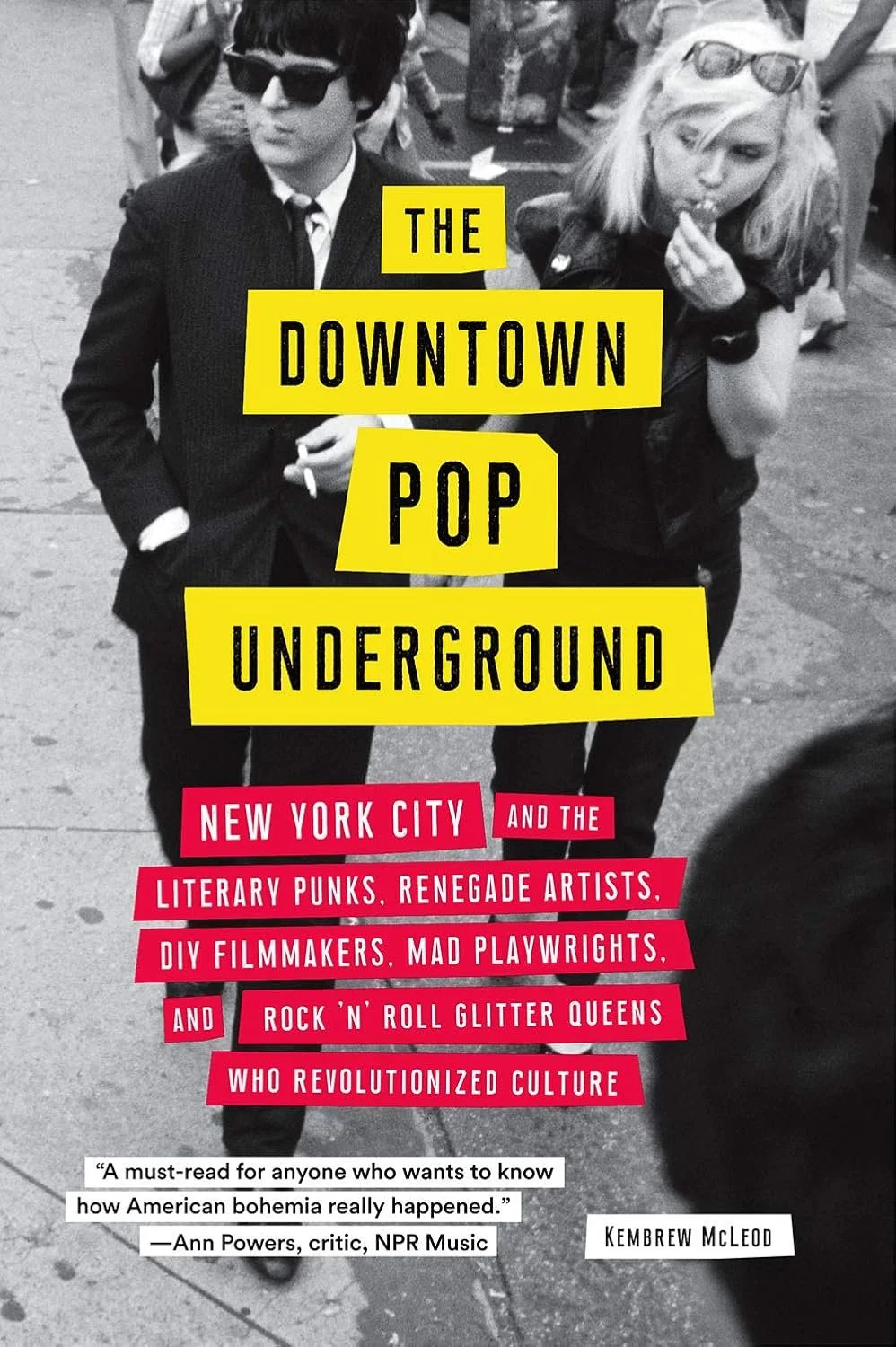 The Downtown Pop Underground by Kembrew McLeod&nbsp;