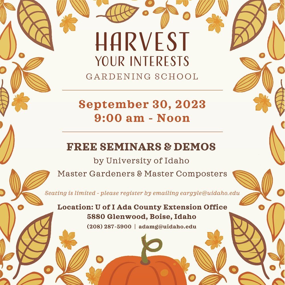 Harvest Your Interests is back for a second year! On Saturday, September 30th, the @adamastergardener program will be hosting a Gardening School at the Ada County Extension Office. We&rsquo;ll discuss Planting Fall Bulbs, Preparing Your Garden for Wi
