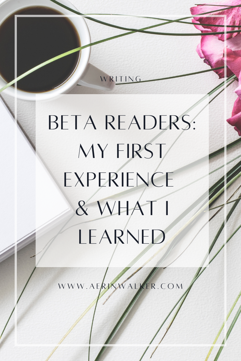 Beta Readers: My First Experience &amp; What I Learned