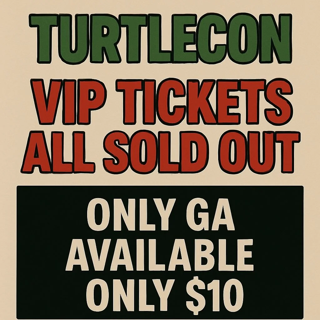 VIP tickets? GONE. 🐢💥

🔥 Only $10 GA &ndash; Selling faster than a convention artist with free stickers
📍 1101 Isabel St.
📅 June 21st
⏰ 1:00 PM &ndash; 8:30 PM

LINK IN BIO

This isn&rsquo;t your average con. It&rsquo;s TurtleCon. Don&rsquo;t sa