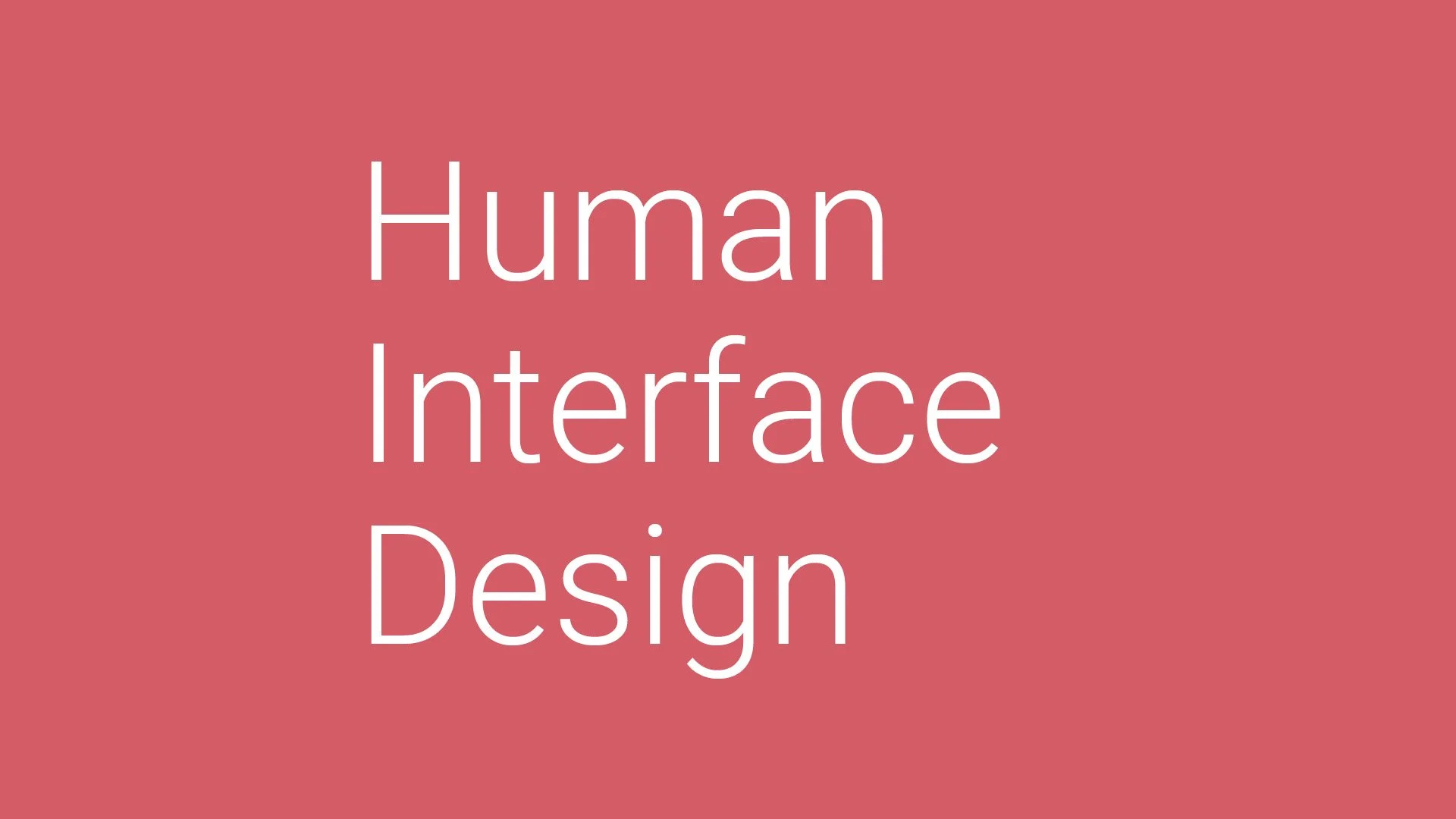 Human Interface Design
