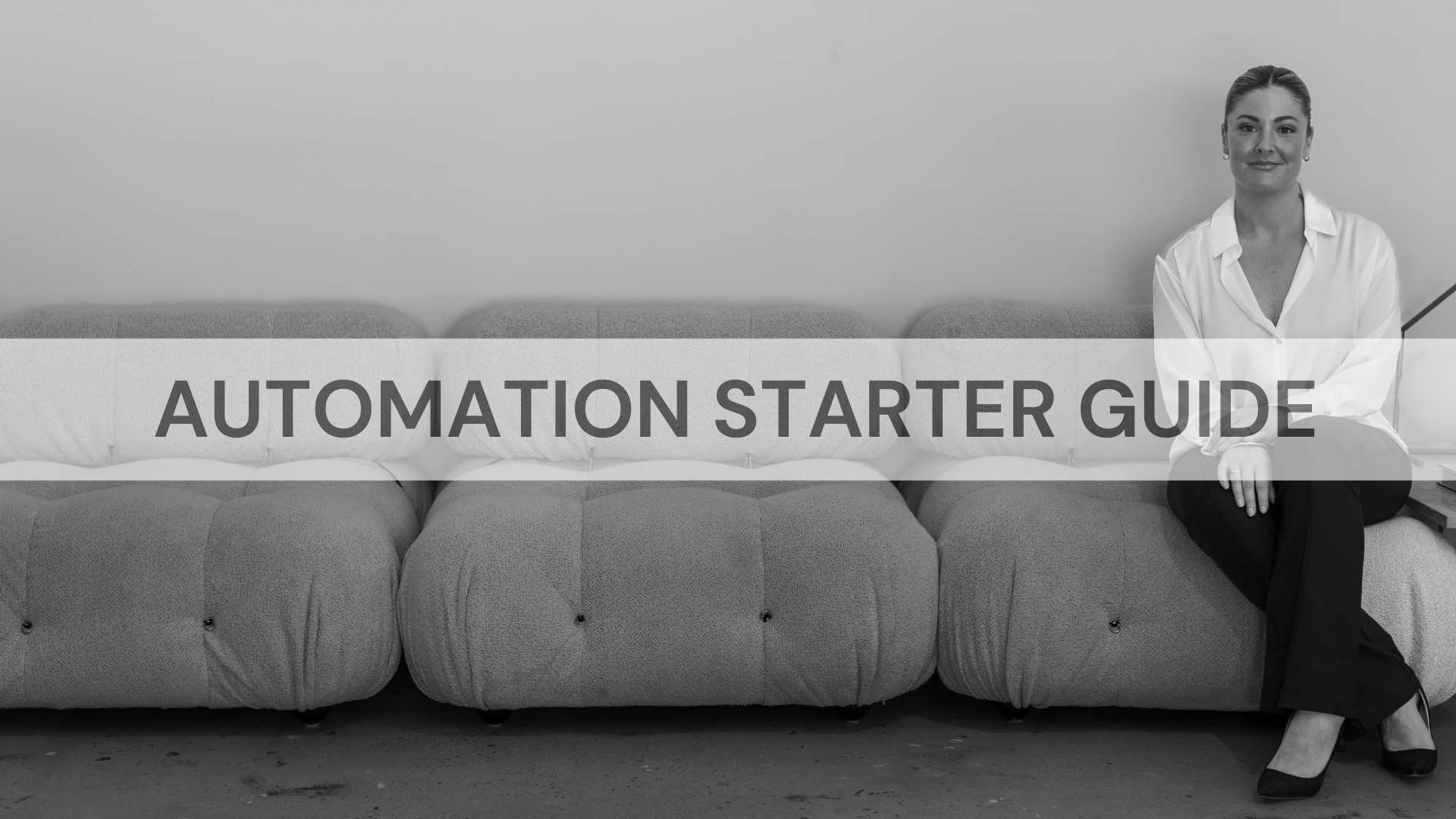 Jarrah Wallace - Kajabi Systems & Automations Partner.  A woman sitting on a couch with a white shirt and dark pants, with a banner across the middle reading "Automation Starter Guide" in black letters.