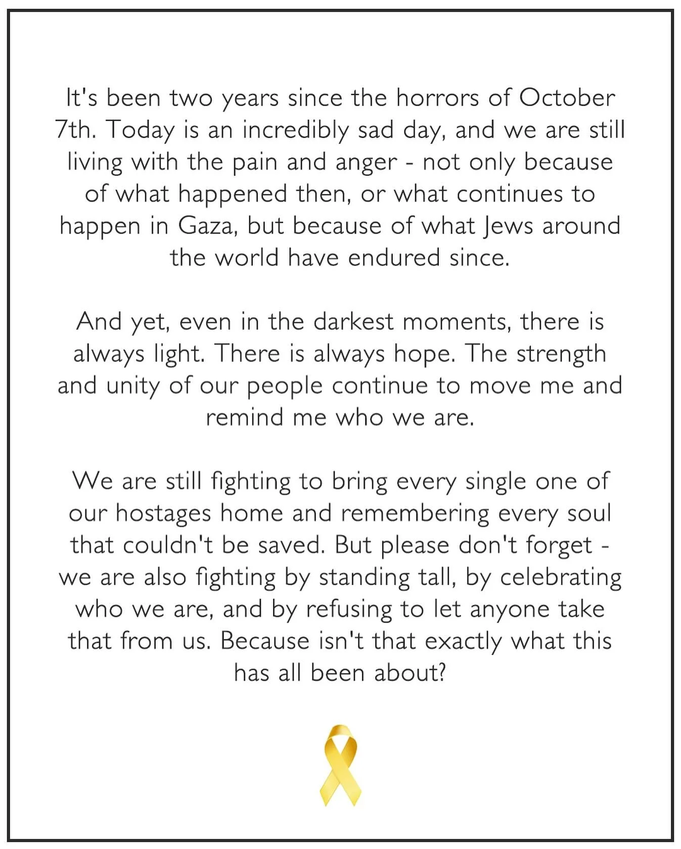 I made a reel about October 7th and what has happened since. Assuming some antisemite reported me and it was removed by Instagram and my account was restricted. This was my caption, and I&rsquo;m leaving it here. 

Bring Home our hostages. 
End Hamas