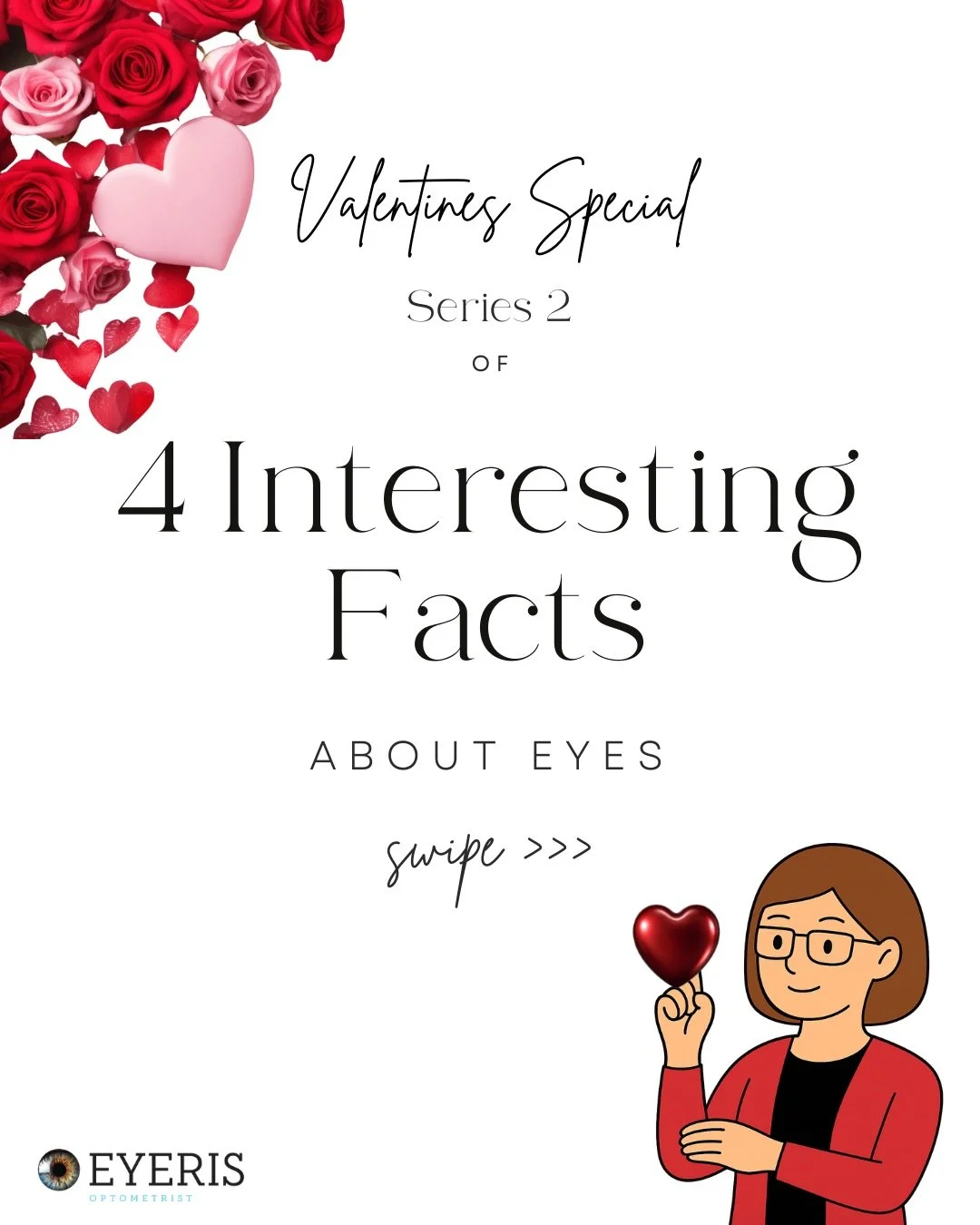Valentine&rsquo;s Day may have just passed, but the love continues 💕👀

Our Valentine&rsquo;s Edition Series 2 is here with 4 more interesting eye facts, because caring for your eyes never goes out of style and love for your vision lasts all year lo