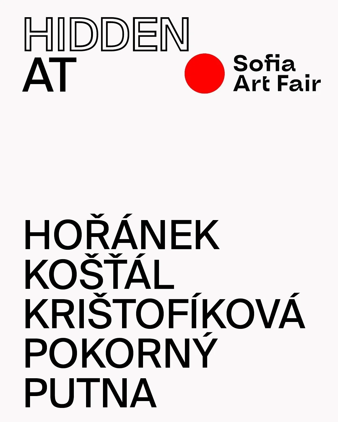 🔥 HIDDEN Gallery at Sofia Art Fair 🔥

We&rsquo;re incredibly proud to be part of the @sofiaartfair , taking place October 2&ndash;5 at Sofia Tech Park in Bulgaria. For this occasion, we&rsquo;ve curated a special presentation titled FIRE FIRE BURN 