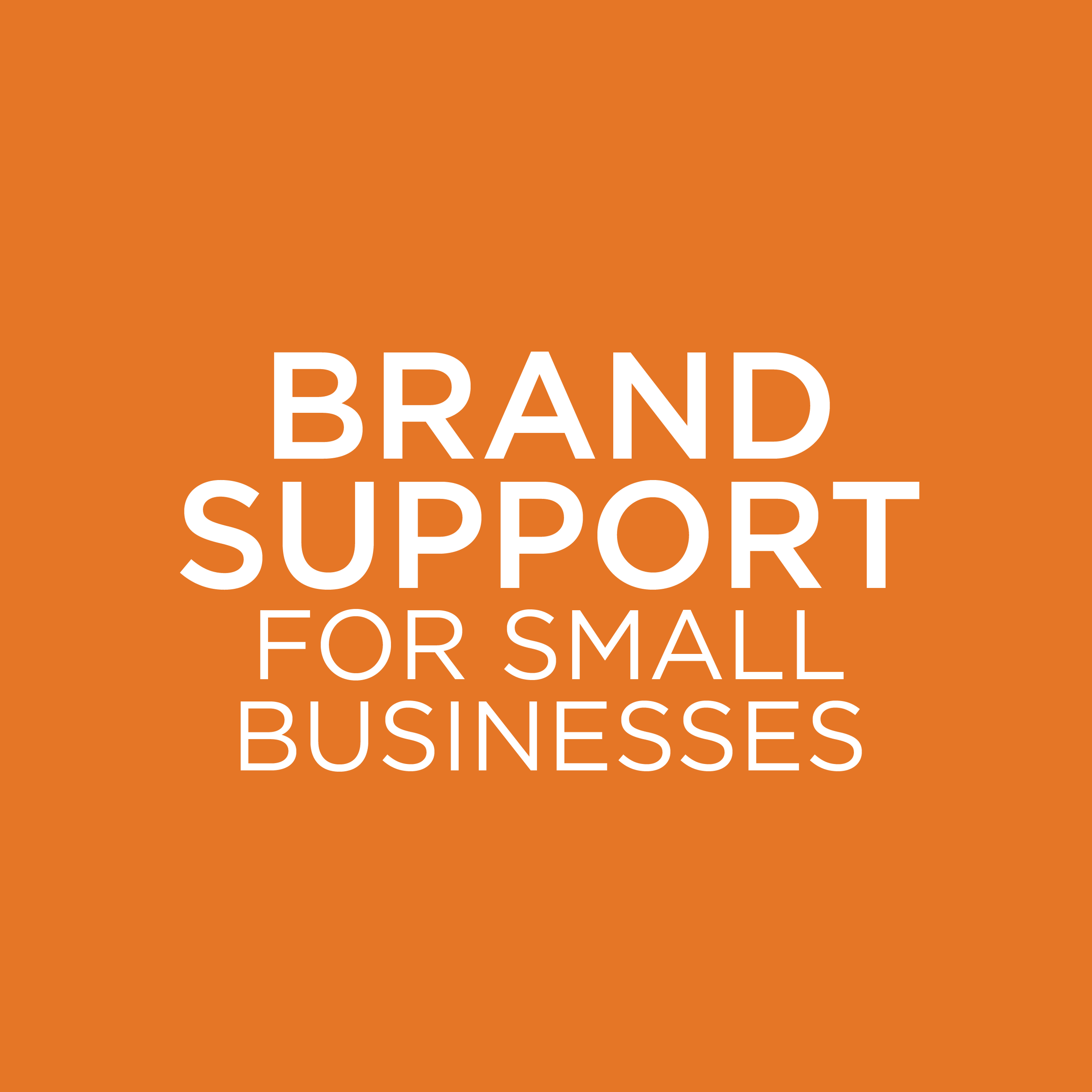 BRAND SUPPORT for Small Businesses