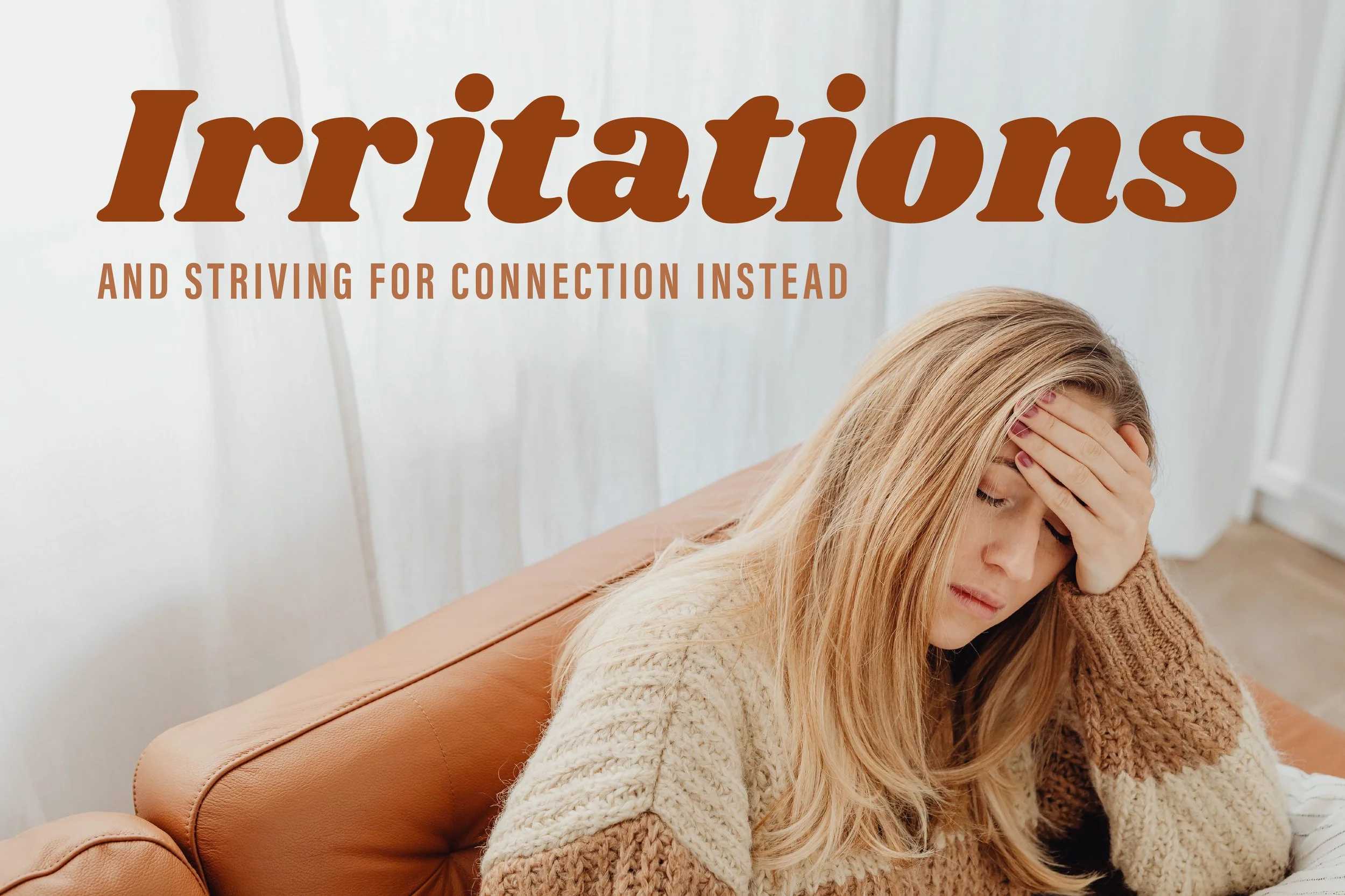 Irritations