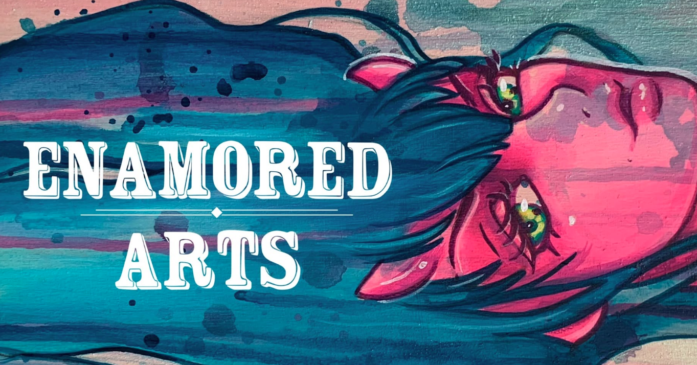 Enamored Arts Guest Spot