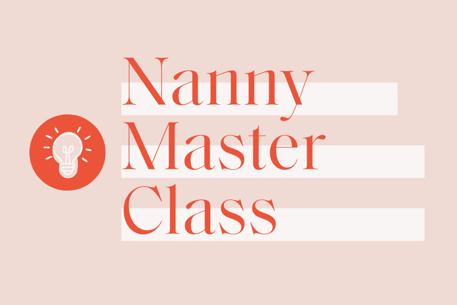 NANNY MASTER CLASS