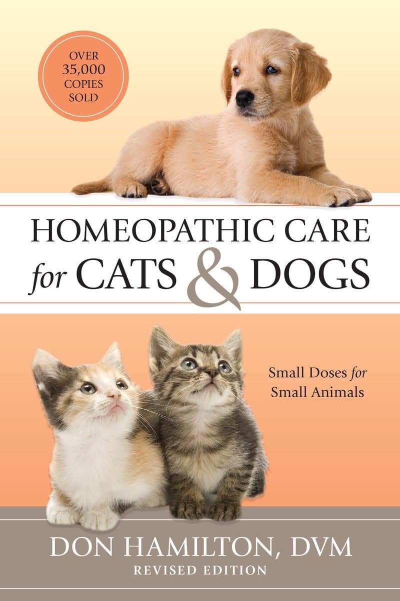 Book recommendations for when you want to improve your pet’s health Homeopathic Care for Cats and Dogs