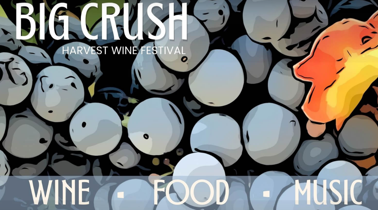 The Big Crush - Amador County Winetasting Weekend