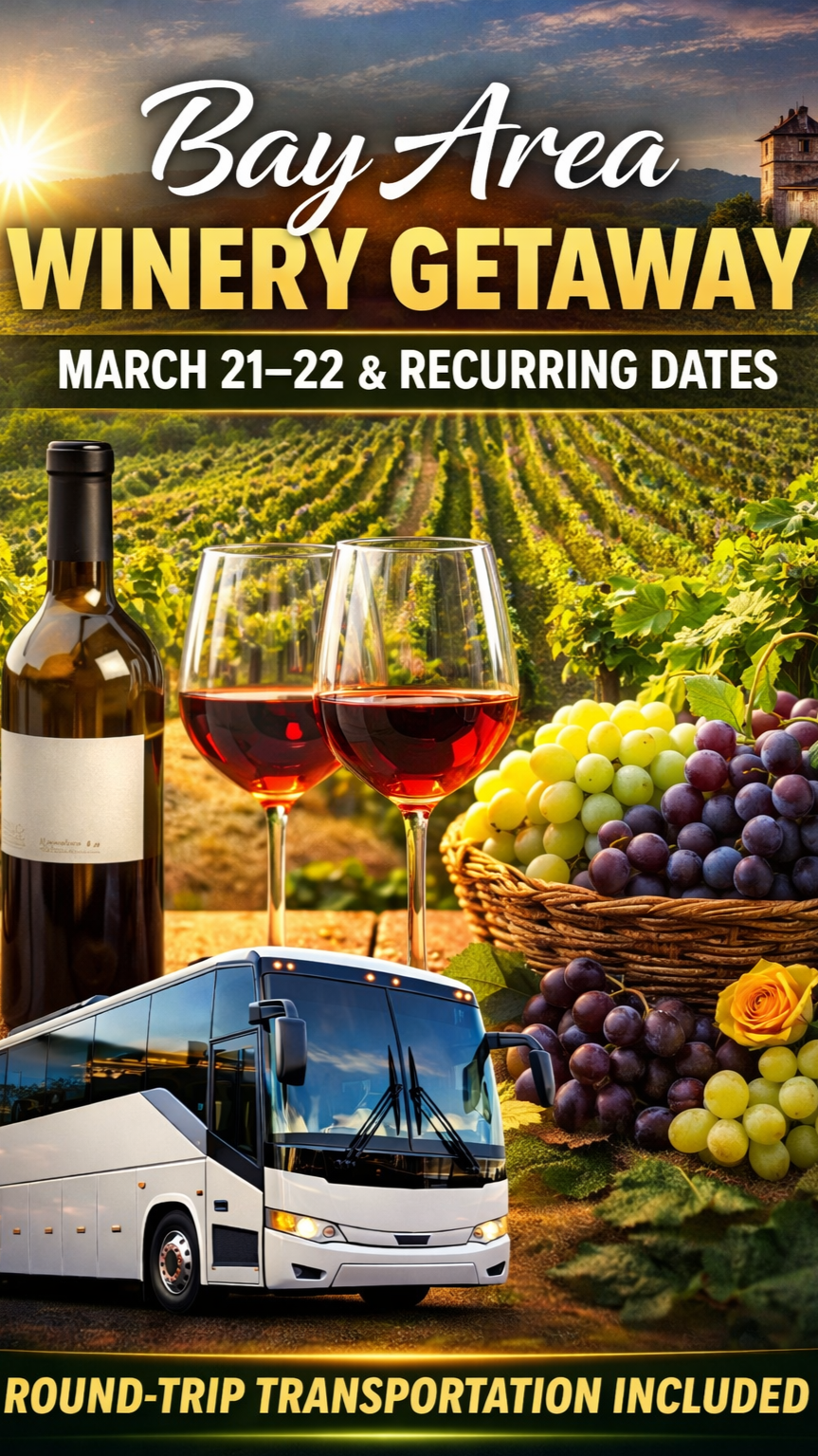Bay Area Winery Getaway | March 21–22 & Recurring Dates
