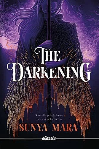 Spanish Edition of The Darkening - Elastic Books