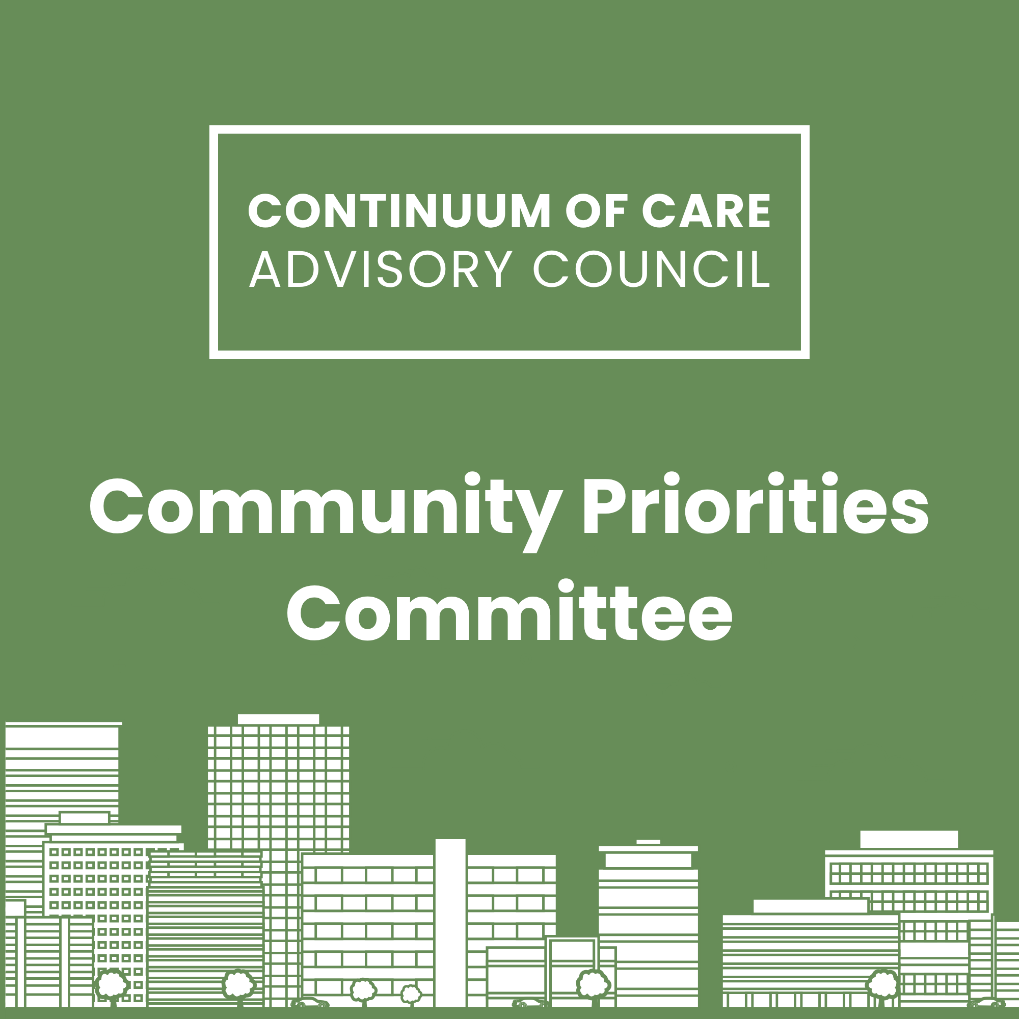 Community Priorities Committee Bi-weekly Meeting: CoC HPRS Advisory Council