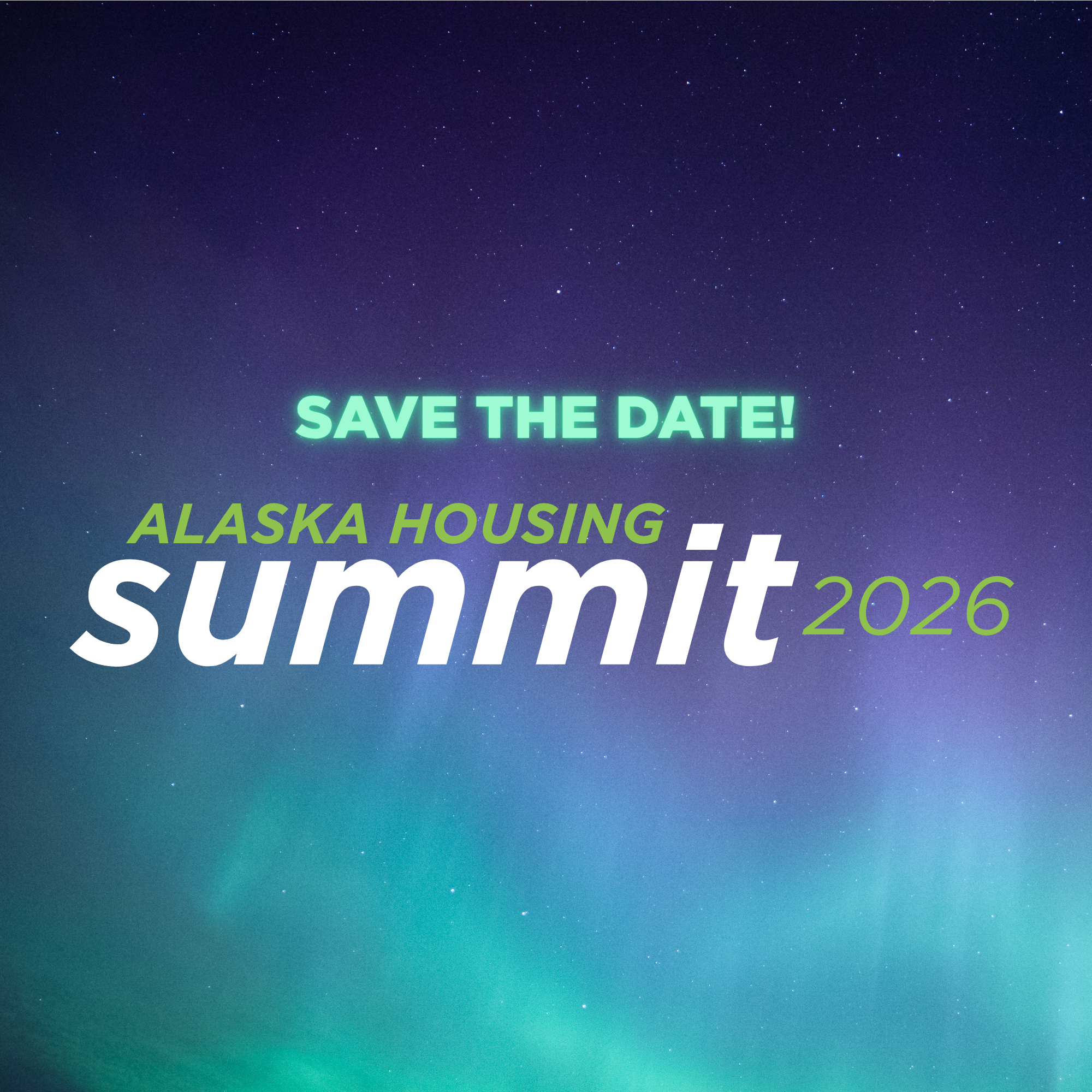 SAVE THE DATE! Alaska Housing Summit 2026