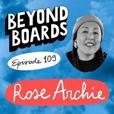 Rose on Beyond Boards