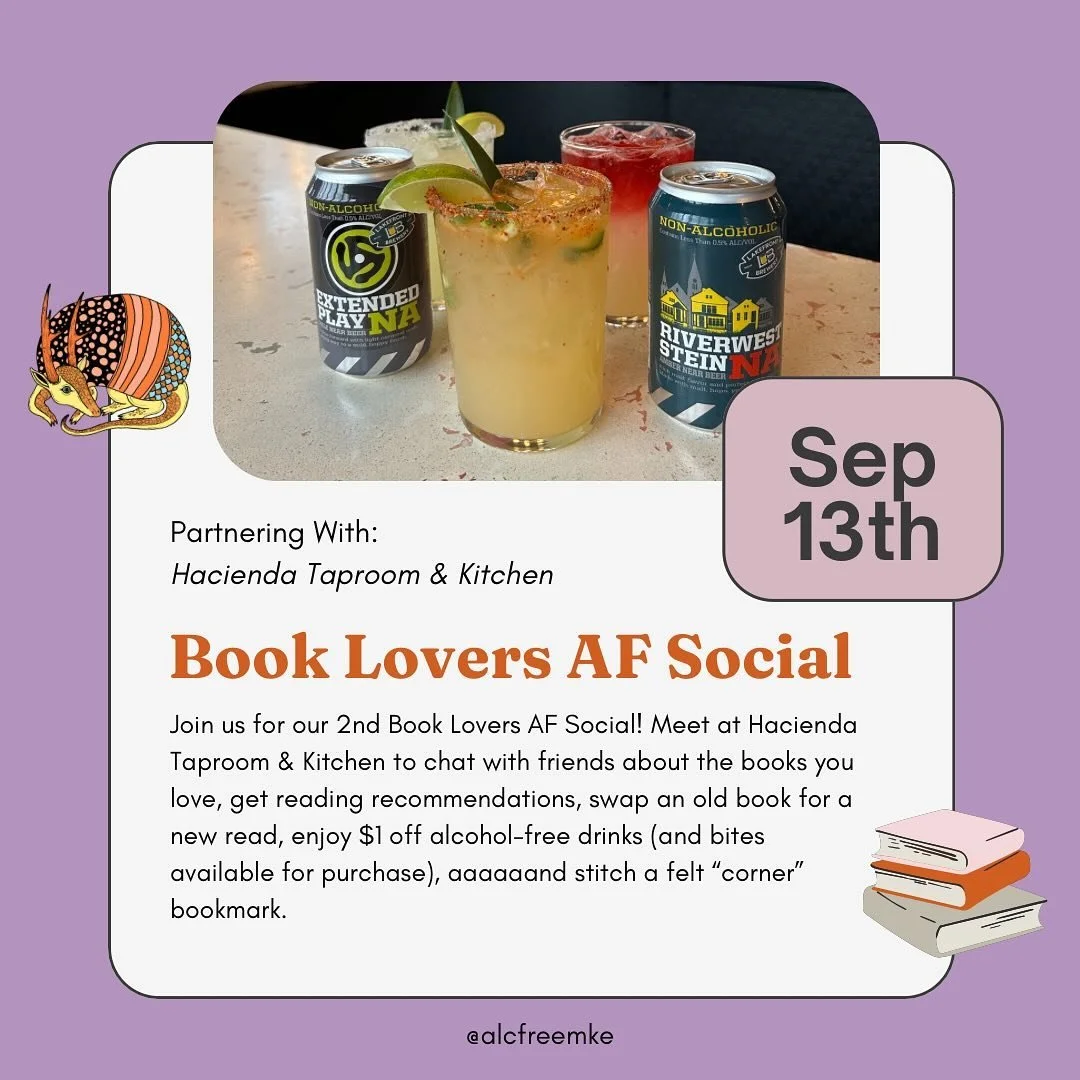 ✨ Book Lovers AF Social: Sep. 13th ✨

.

Just 3 weeks away! Join us for an alcohol-free social where we chat about books we love (and don&rsquo;t love), give and receive recommendations, swap books, and make bookmarks. Last time we drew our bookmarks