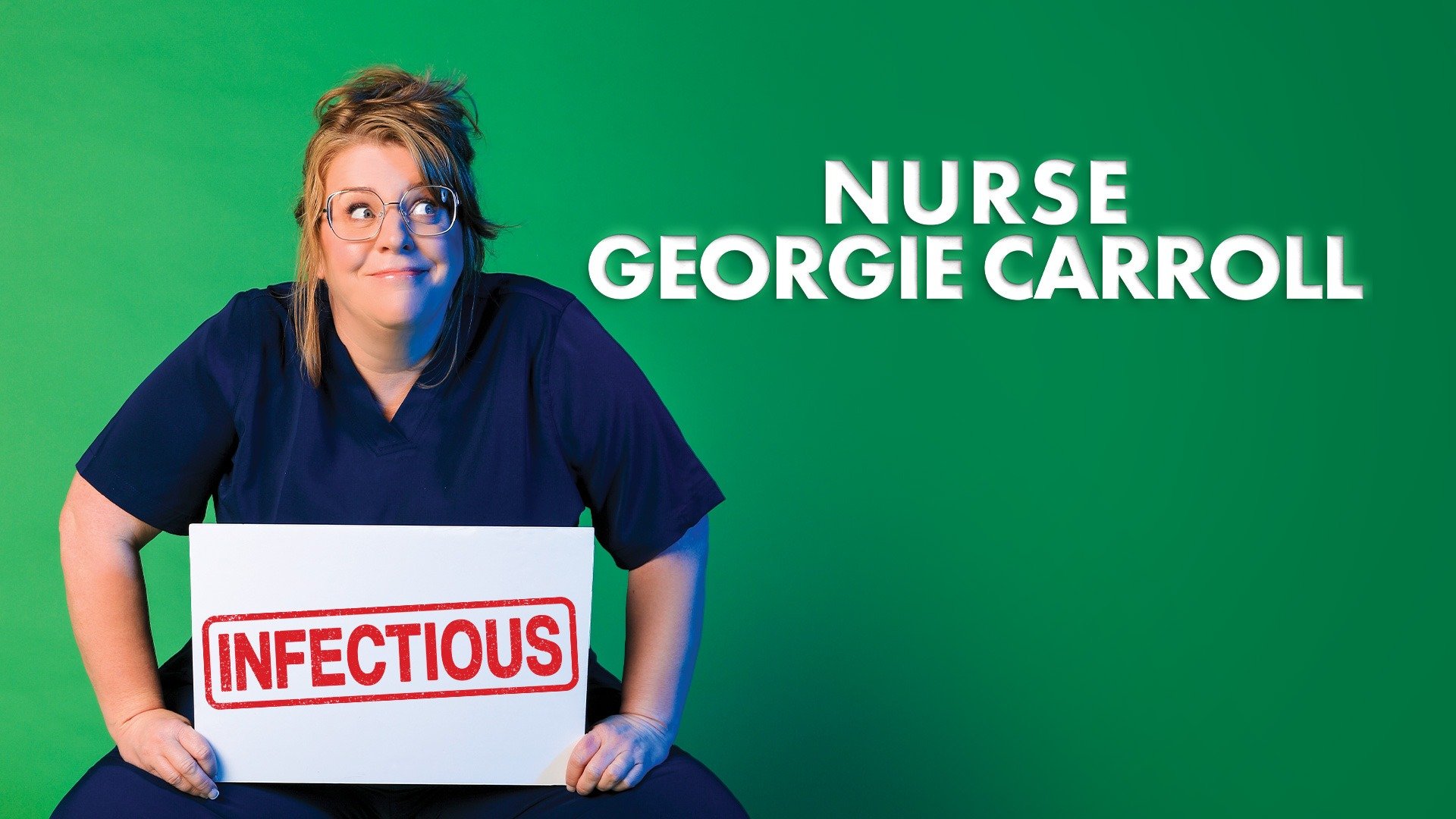 Nurse Georgie Carroll: Infectious