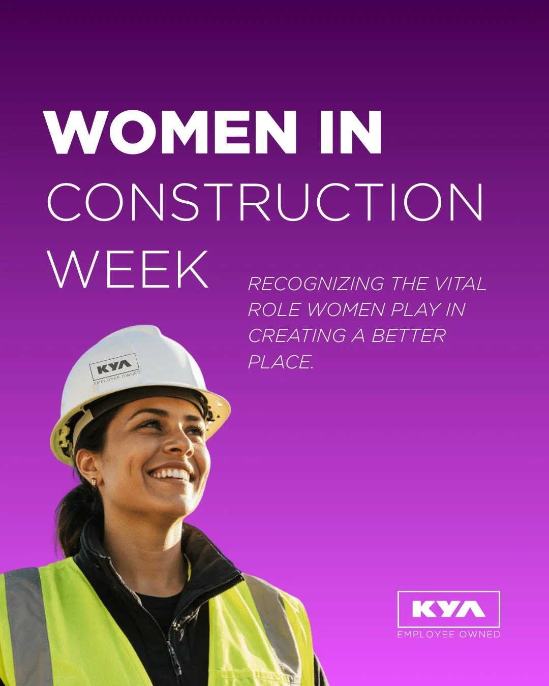 KYA is proud to recognize all Women in Construction: a celebration honoring the women who strengthen our industry every single day. 

This Women in Construction Week, we celebrate the women across our industry who are breaking barriers while laying t