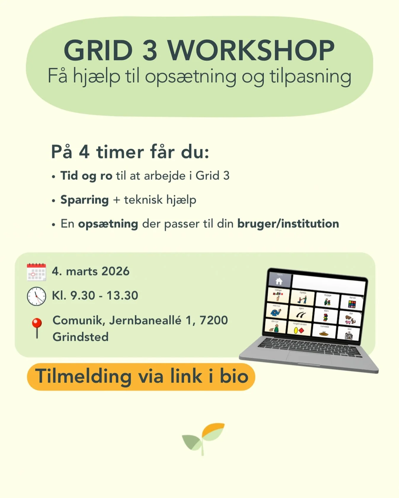 Workshop: F&aring; hj&aelig;lp til ops&aelig;tning i Grid 3
Arbejder du med b&oslash;rn, unge eller voksne, der bruger Grid 3?
Mangler du tid eller overblik til at tilpasse systemet? S&aring; er denne workshop noget for dig!

📅 Varighed: 4 timer
💰 