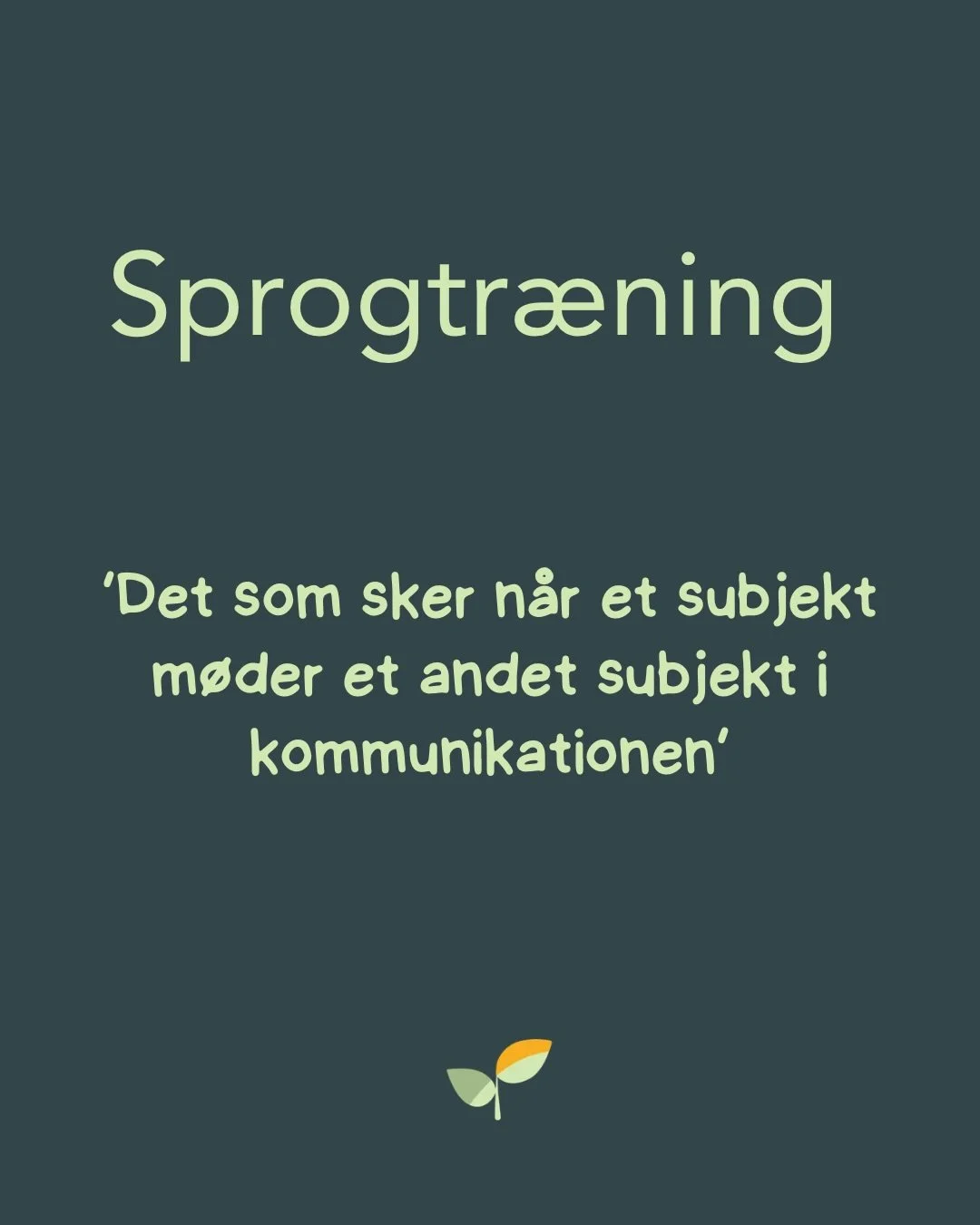 Sproget udvikles bedst i samspil med andre mennesker, som er gode samtalepartnere og sproglige rollemodeller 🚀 

Vores metoder tager udgangspunkt i, at individet l&aelig;rer bedst, n&aring;r det er motiveret og aktiv i egen l&aelig;reproces.

Sprogt