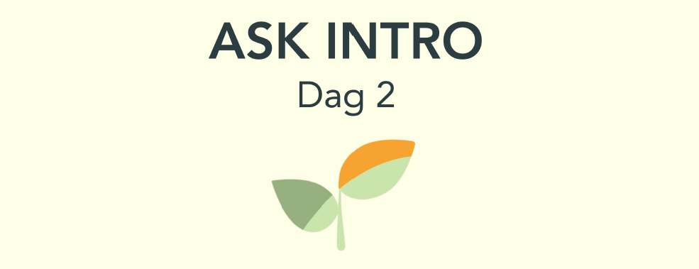 ASK intro - dag 2
