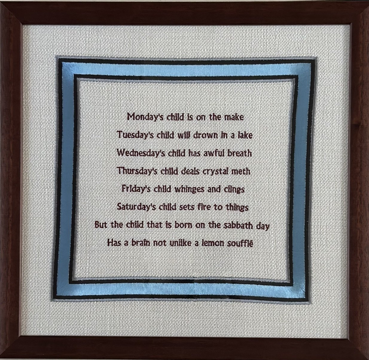   Monday’s Child   £885 + p&amp;p - click here to  visit the shop . On the order form drop-down for Tapestries, select “13. Monday’s Child”.  