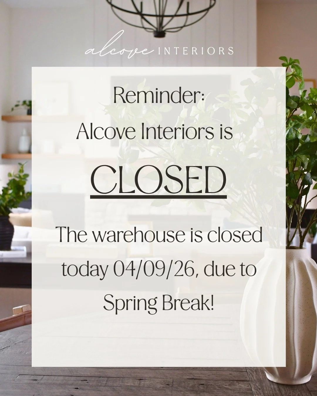 Reminder, the warehouse is closed today. 
We cannot wait to see you all next week, 12pm-6pm on April 16th!