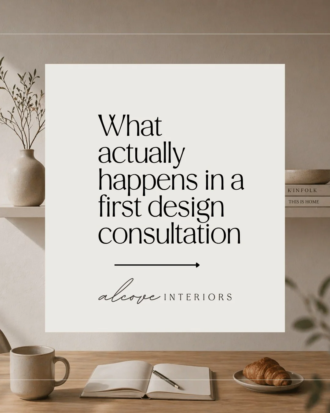 Here's what a first consultation with Alcove Interiors actually looks like:

&rarr; We start with the problem, not the solution. What's not working about the space right now?
&rarr; We talk about how you live &mdash; not how you think you're supposed