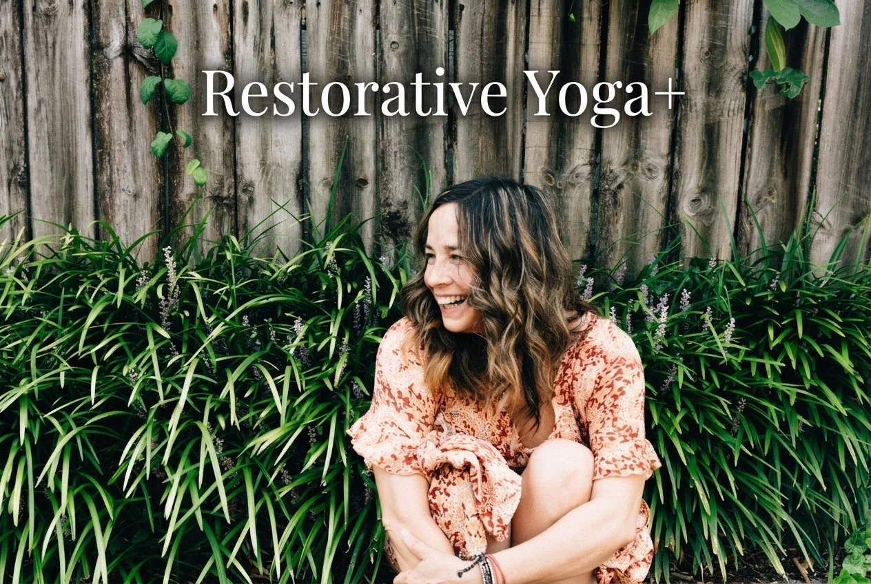 Restorative Yoga+