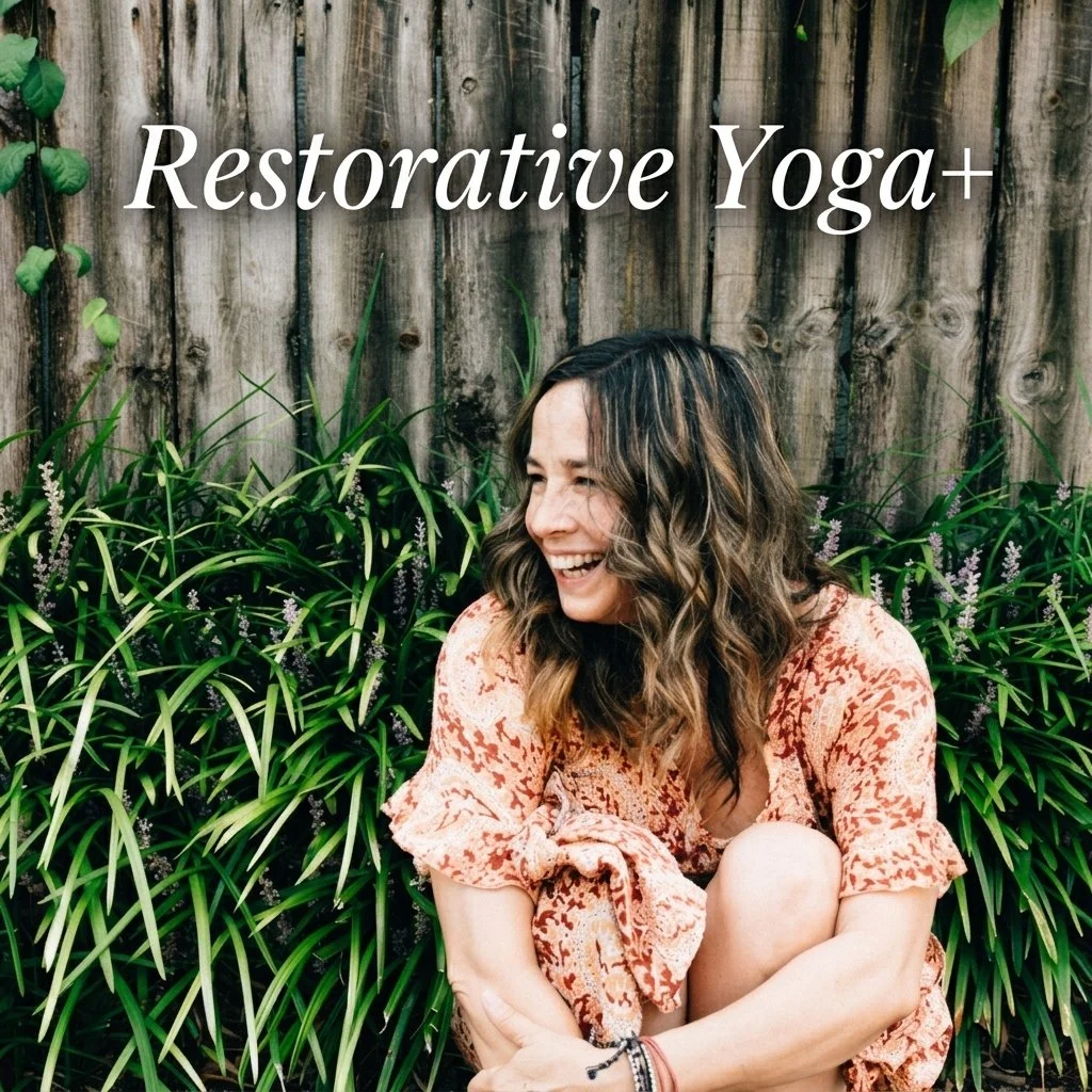Restorative Yoga+