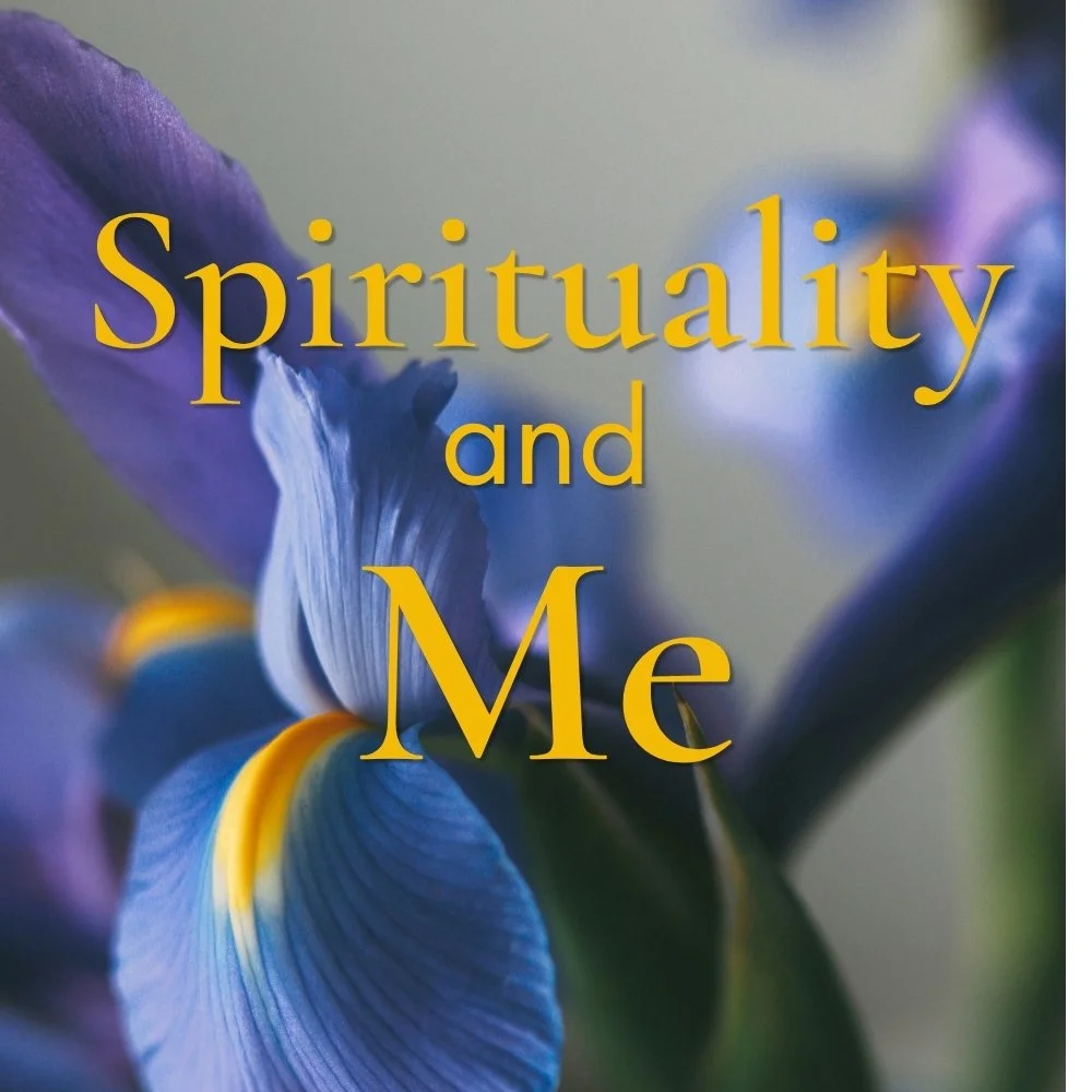 Spirituality and Me