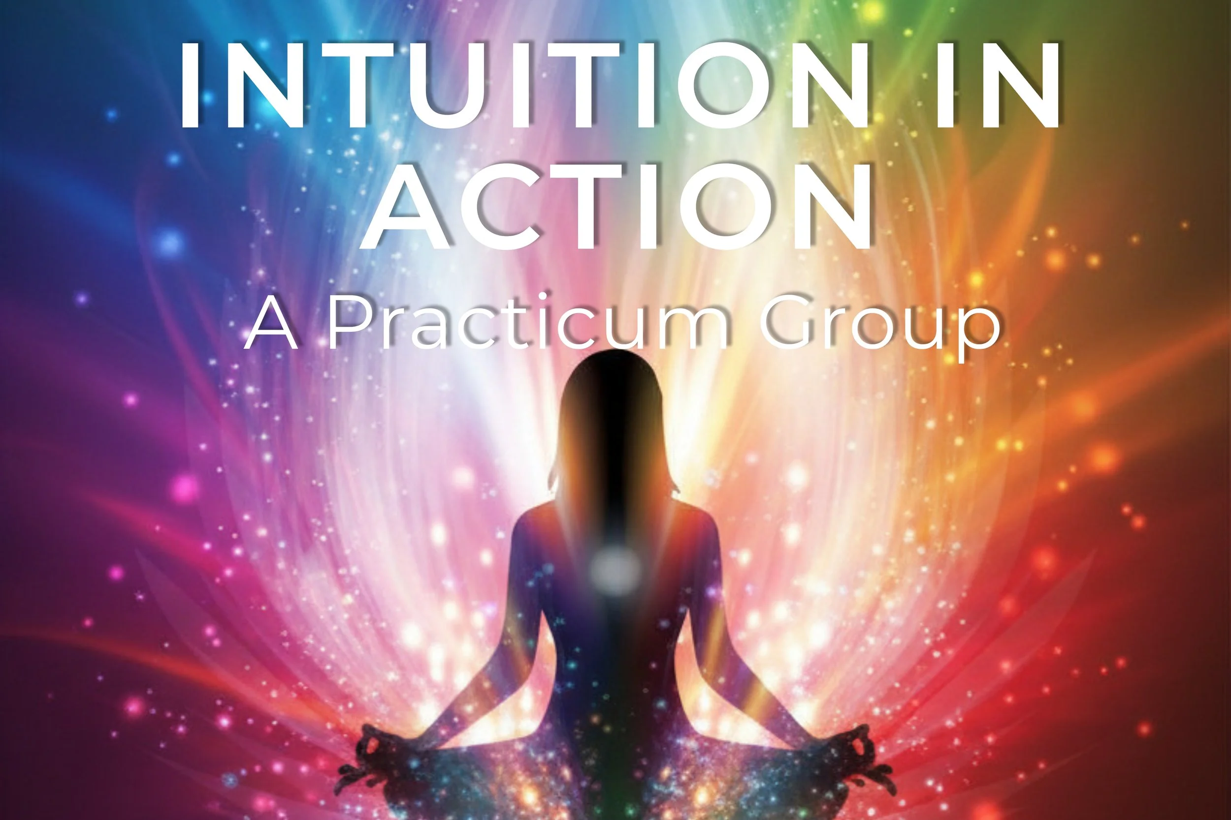 Intuition in Action: A Practicum Group