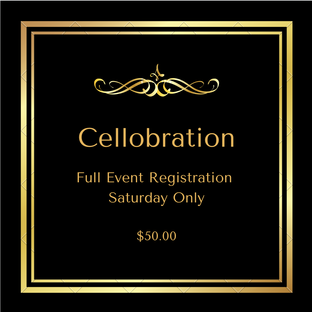 Cellobration Registration Saturday Only