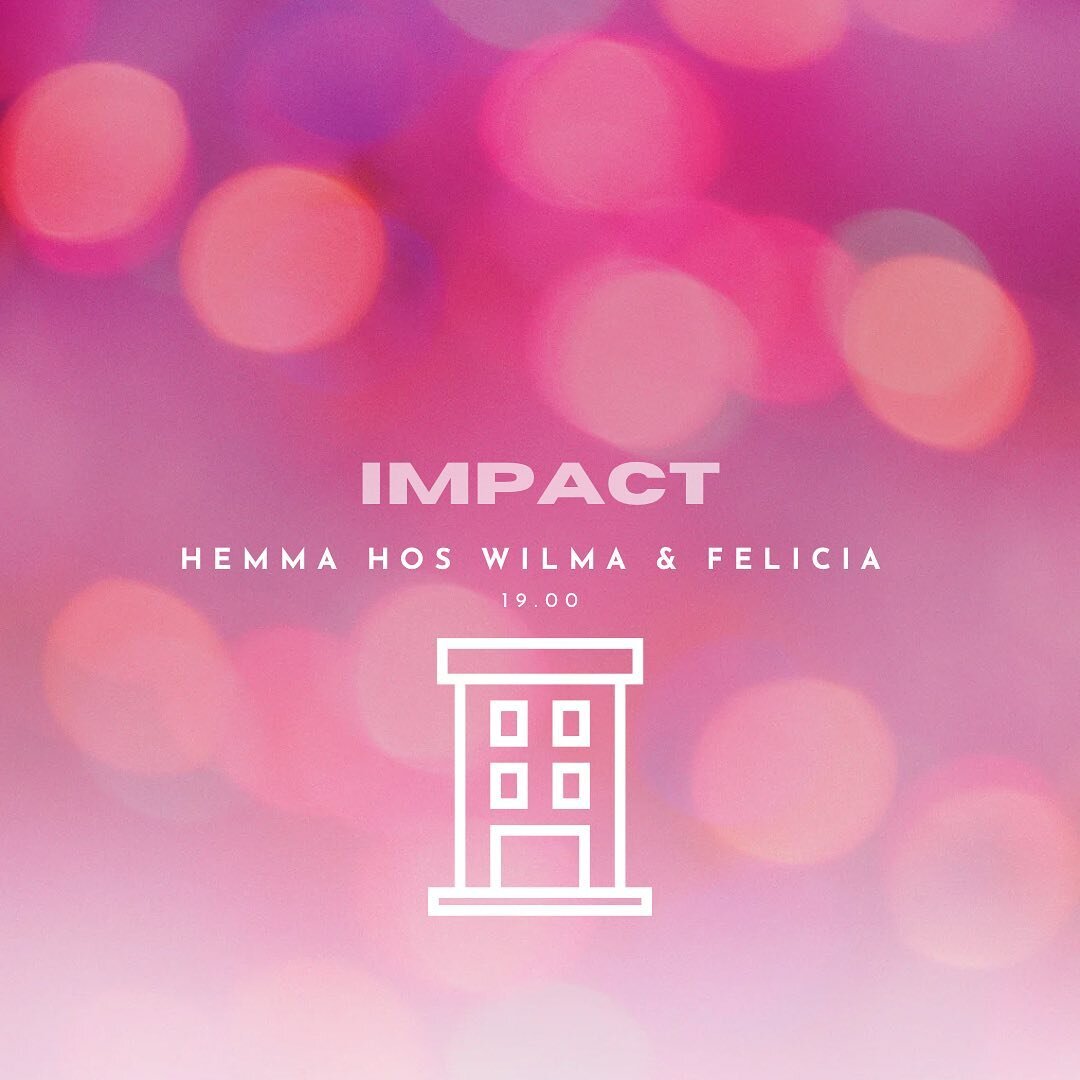 Nu p&aring; fredag &auml;r det SJ&Auml;LVFALLET dags f&ouml;r IMPACT f&ouml;r er som &auml;r hemma!!🤯🤩👏🏼🎈
Denna vecka &auml;r ni v&auml;lkomna hem till Wilma och Felicia!🏠D&auml;r kommer vi att k&ouml;ra lekar, ha andakt och g&ouml;tt h&auml;ng