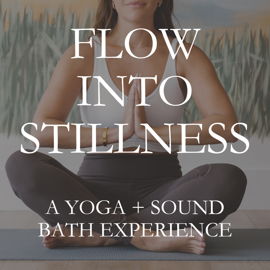 Flow Into Stillness: A Yoga + Sound Bath Experience